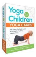 Yoga for Children--Yoga Cards di Lisa Flynn edito da Adams Media Corporation