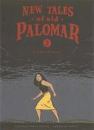 New Tales of Old Palomar #2 di Gilbert Hernandez edito da Fantagraphics