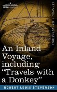 An Inland Voyage, Including Travels with a Donkey di Robert Louis Stevenson edito da Cosimo Classics