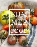 Summer Food: New Summer Classics di Paul Lowe edito da Weldon Owen