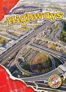 Highways di Chris Bowman edito da Bellwether Media