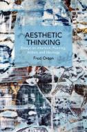 Aesthetic Thinking: Essays on Intention, Painting, Action, and Ideology di Fred Orton edito da HAYMARKET BOOKS