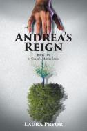 Andrea's Reign di Laura Pryor edito da Newman Springs Publishing, Inc.