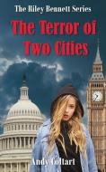 The Terror Of Two Cities di Andy Coltart edito da New Generation Publishing