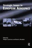 Strategic Issues in European Aerospace di Philip Lawrence edito da Routledge