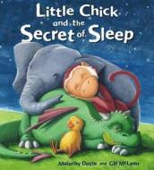 Little Chick And The Secret Of Sleep di Malachy Doyle edito da Qed Publishing