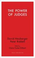 The Power of Judges di David Neuberger edito da Haus Publishing