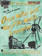 Orson Welles' Lost War of the Worlds Screenplay di William Francis Brown edito da CHI XI STIGMA PUB CO LLC