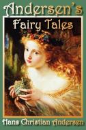 Andersen's Fairy Tales di Hans Christian Andersen edito da NORILANA BOOKS