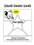 Blank Comic Book for Kids: Draw Your Own Anime Manga Comics Notebook, Variety of Templates for Anime Drawing di Comic Blank Drawing Blank Journal Books edito da Createspace Independent Publishing Platform