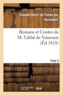Romans Et Contes de M. l'Abbï¿½ de Voisenon. Tome 2 di de Voisenon-C-H edito da Hachette Livre - Bnf