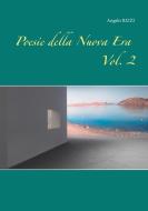Poesie della Nuova Era Vol. II° di Angelo Rizzi edito da Books on Demand