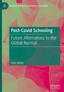 Post-Covid Schooling di Clive Harber edito da Springer Nature Switzerland AG