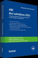 ABC des Lohnbüros 2023 di Andreas Imping, Anke Brachmann, Wolfgang Deck, Rainer Voss edito da Stollfuß Verlag