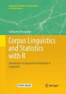 Corpus Linguistics and Statistics with R di Guillaume Desagulier edito da Springer International Publishing