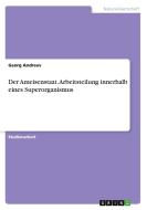 Der Ameisenstaat. Arbeitsteilung innerhalb eines Superorganismus di Georg Andreev edito da GRIN Verlag