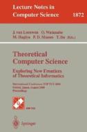 Theoretical Computer Science: Exploring New Frontiers of Theoretical Informatics di M. Hagiya, P. D. Mosses, T. Ito edito da Springer Berlin Heidelberg