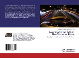 Counting Sertoli Cells in Thin Testicular Tissue di Abdolrahim Kadkhodamohammadi edito da LAP Lambert Academic Publishing