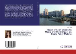 New Forms of Electronic Media and their Impact on Public Policy Making di Doaa Farag edito da LAP Lambert Academic Publishing