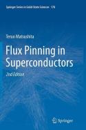 Flux Pinning in Superconductors di Teruo Matsushita edito da Springer Berlin Heidelberg