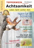 Tepperwein - Das Mini-Magazin der neuen Generation: Achtsamkeit di Kurt Tepperwein edito da Books on Demand