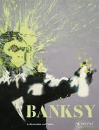 Banksy di Alessandra Mattanza edito da Prestel Verlag