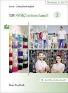Kompetenz im Einzelhandel 3 di Katrin Hansen, Sabine Knauer, Tatjana Rosenthal, Hermann Speth edito da Merkur Verlag