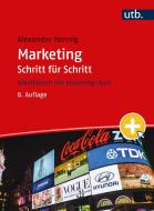 Marketing Schritt für Schritt di Alexander Hennig edito da UTB GmbH
