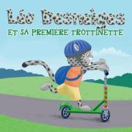 Leo Desneiges Et Sa Premiere Trottinette: Leo Desneiges Et Sa Premiere Trottinette di Melanie Roemer edito da Lenn Vincent Gmbh