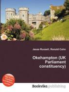 Okehampton (uk Parliament Constituency) edito da Book On Demand Ltd.