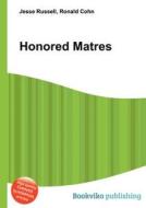 Honored Matres edito da Book On Demand Ltd.
