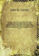 A Treatise On The Law Of Negotiable Instruments Including Bills Of Exchange Promissory Notes Negotiable Bonds And Coupons Checks Bank Notes Cetrificat di John W Daniel edito da Book On Demand Ltd.