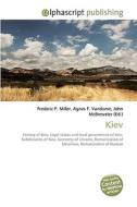 Kiev di Frederic P Miller, Agnes F Vandome, John McBrewster edito da Alphascript Publishing