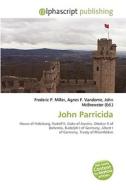 John Parricida di #Miller,  Frederic P. Vandome,  Agnes F. Mcbrewster,  John edito da Vdm Publishing House