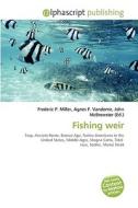 Fishing Weir edito da Vdm Publishing House