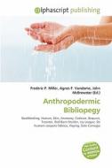 Anthropodermic Bibliopegy edito da Alphascript Publishing
