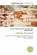Umma (sumer) edito da Alphascript Publishing