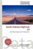 South Dakota Highway 24 edito da Betascript Publishing
