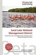 Sand Lake Wetland Management District edito da Betascript Publishing