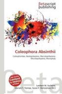 Coleophora Absinthii edito da Betascript Publishing