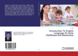 Introduction To English Language for Early Childhood and Elementary di La Jeti edito da LAP Lambert Academic Publishing
