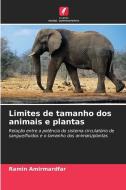 Limites de tamanho dos animais e plantas di Ramin Amirmardfar edito da Edições Nosso Conhecimento