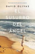 El Susurro del Ángel / The Angels Whisper di David Olivas edito da PLAZA JANES