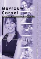 Mevrouw Cornel: Kwalificatieniveau 406 di C. J. M. Cingel, N. Halem, J. Sevenhuijsen edito da SPRINGER NATURE