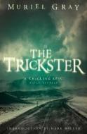 The Trickster di Muriel Gray edito da HarperCollins Publishers