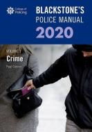 Blackstone's Police Manuals Volume 1: Crime 2020 di Paul (Police Training Consultant) Connor edito da Oxford University Press
