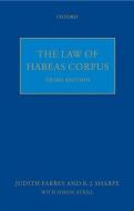The Law of Habeas Corpus di R. J. Sharpe, Judith Farbey, Atrill Simon edito da OXFORD UNIV PR