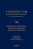 Terrorism: Commentary on Security Documents Volume 116: Assessing President Obama's National Security Strategy di Douglas Lovelace, Kristen Boon, Aziz Huq edito da OXFORD UNIV PR