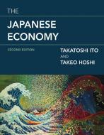 The Japanese Economy di Takatoshi Ito, Takeo Hoshi edito da Mit Press Ltd