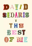 The Best of Me di David Sedaris edito da LITTLE BROWN & CO